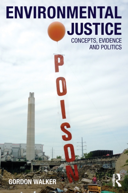 Environmental Justice : Concepts, Evidence and Politics, PDF eBook