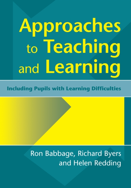 Approaches to Teaching and Learning : Including Pupils with Learnin Diffculties, PDF eBook