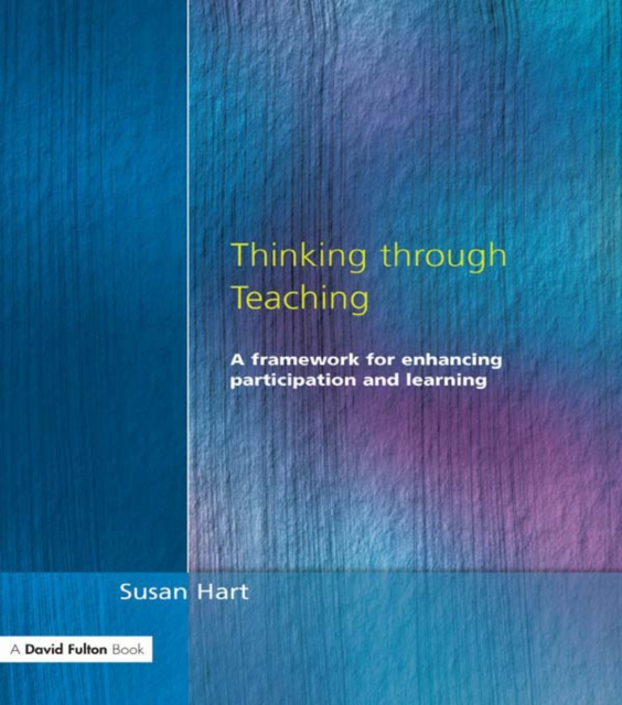 Thinking Through Teaching : A Framework for Enhancing Participation and Learning, EPUB eBook