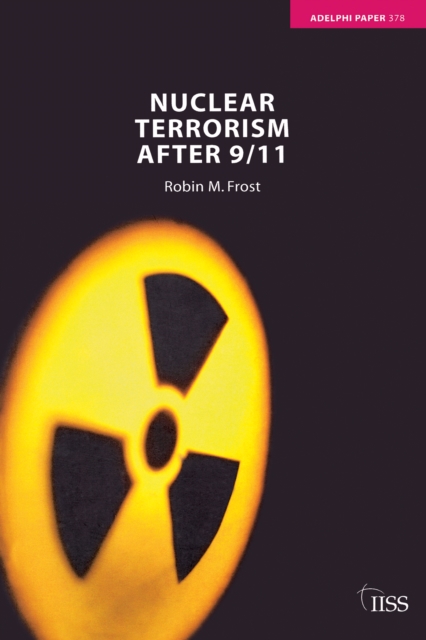 Nuclear Terrorism after 9/11, PDF eBook