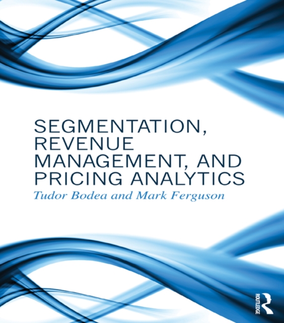 Segmentation, Revenue Management and Pricing Analytics, EPUB eBook