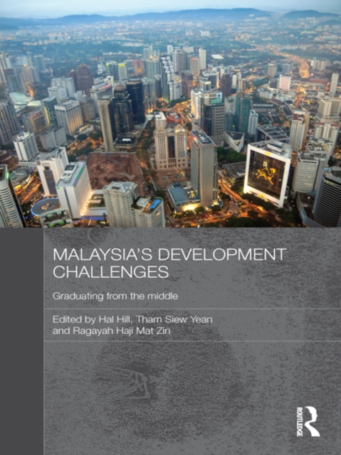 Malaysia's Development Challenges : Graduating from the Middle, EPUB eBook