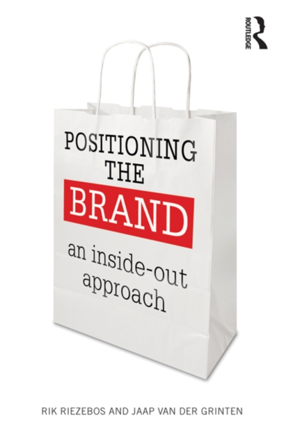 Positioning the Brand : An Inside-Out Approach, PDF eBook