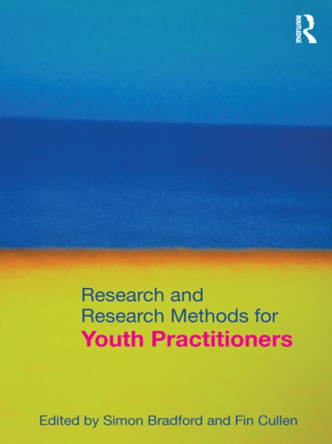 Research and Research Methods for Youth Practitioners, PDF eBook