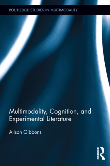 Multimodality, Cognition, and Experimental Literature, PDF eBook