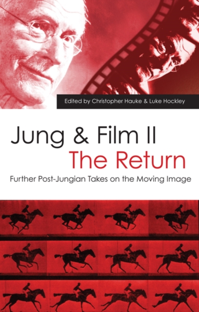 Jung and Film II: The Return : Further Post-Jungian Takes on the Moving Image, EPUB eBook