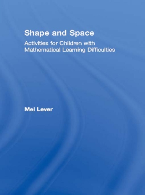 Shape and Space : Activities for Children with Mathematical Learning Difficulties, EPUB eBook