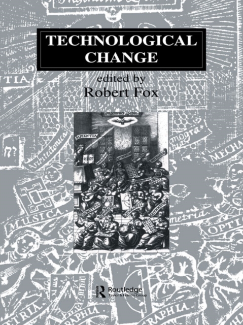 Technological Change : Methods and Themes in the History of Technology, PDF eBook