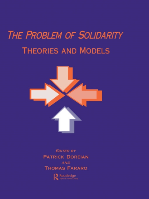 The Problem of Solidarity : Theories and Models, PDF eBook