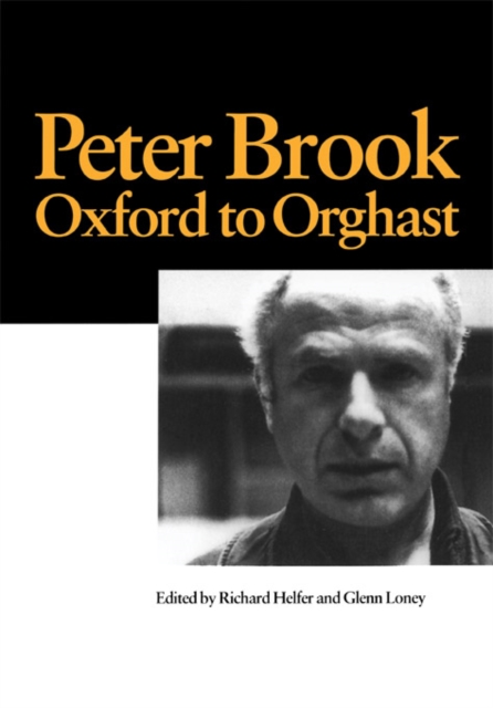 Peter Brook: Oxford to Orghast, EPUB eBook