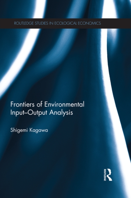 Frontiers of Environmental Input-Output Analysis, EPUB eBook