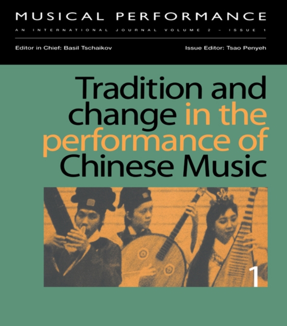 Tradition and Change in the Performance of Chinese Music, PDF eBook