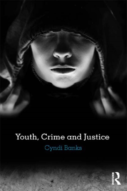 Youth, Crime and Justice, EPUB eBook