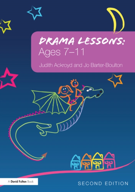 Drama Lessons: Ages 7-11, PDF eBook
