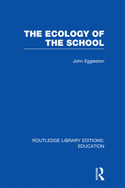 The Ecology of the School, EPUB eBook