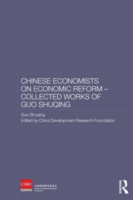 Chinese Economists on Economic Reform - Collected Works of Guo Shuqing, EPUB eBook