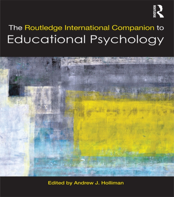 The Routledge International Companion to Educational Psychology, PDF eBook