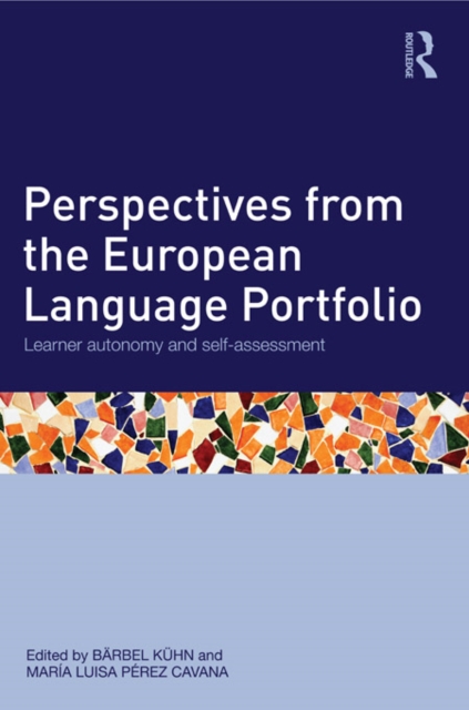 Perspectives from the European Language Portfolio : Learner autonomy and self-assessment, PDF eBook