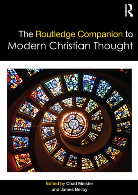 The Routledge Companion to Modern Christian Thought, PDF eBook
