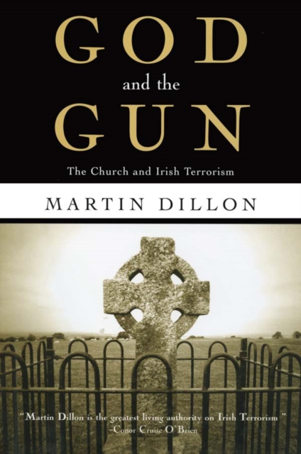 God and the Gun : The Church and Irish Terrorism, PDF eBook