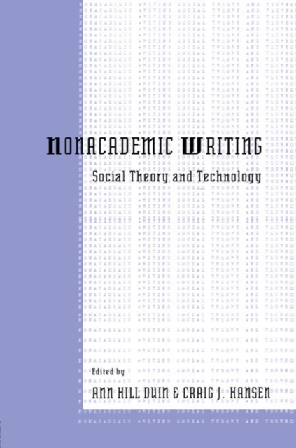 Nonacademic Writing : Social Theory and Technology, PDF eBook