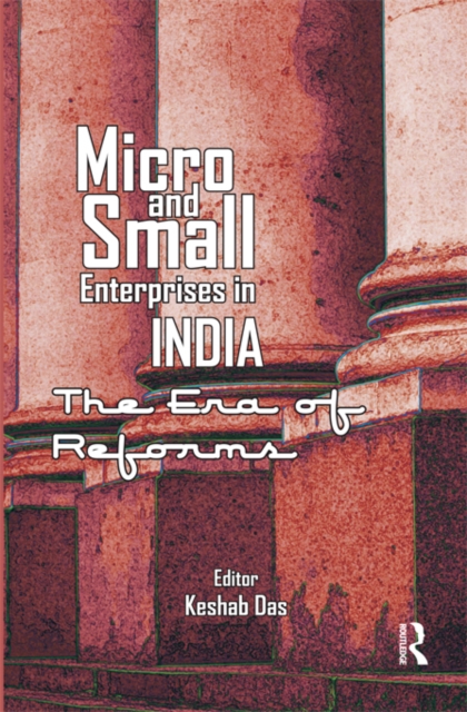 Micro and Small Enterprises in India : The Era of Reforms, EPUB eBook