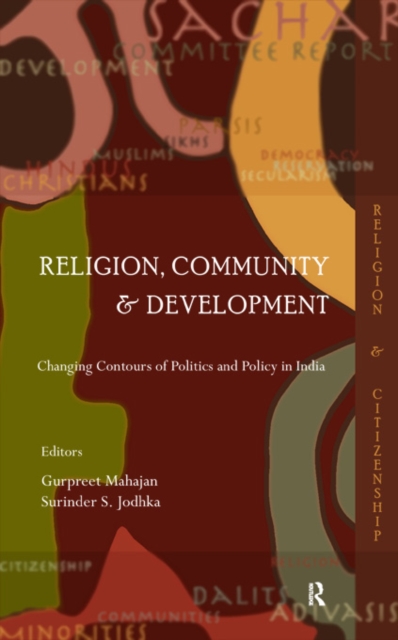 Religion, Community and Development : Changing Contours of Politics and Policy in India, PDF eBook