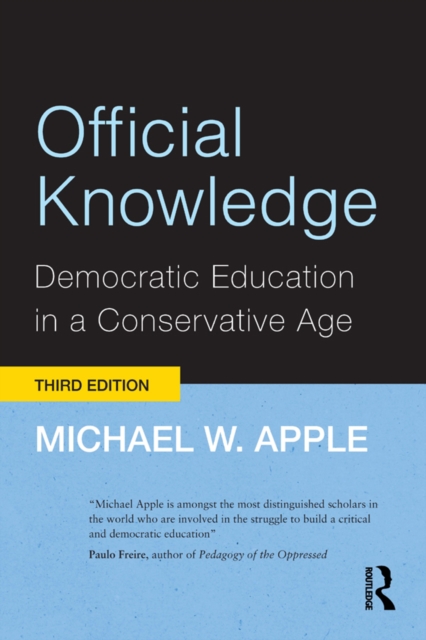 Official Knowledge : Democratic Education in a Conservative Age, EPUB eBook