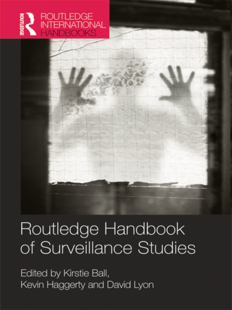 Routledge Handbook of Surveillance Studies, PDF eBook
