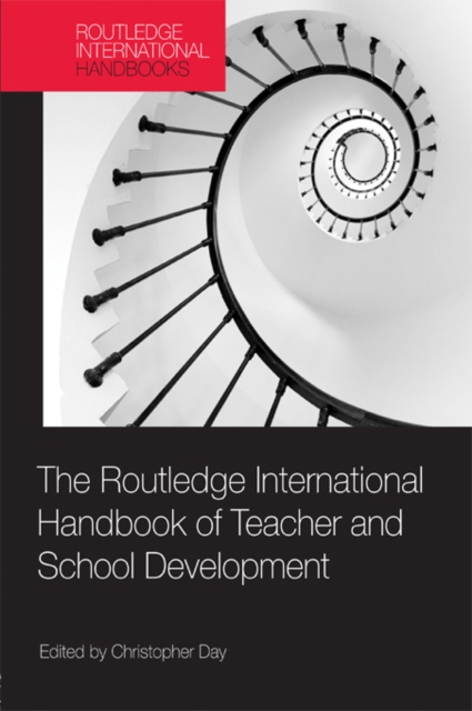 The Routledge International Handbook of Teacher and School Development, PDF eBook