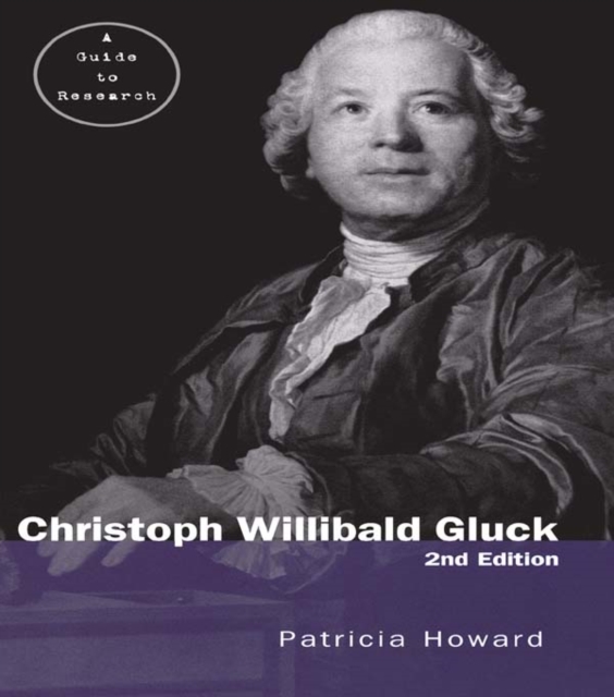 Christoph Willibald Gluck : A Guide to Research, EPUB eBook