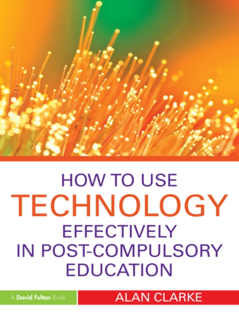 How to Use Technology Effectively in Post-Compulsory Education, EPUB eBook