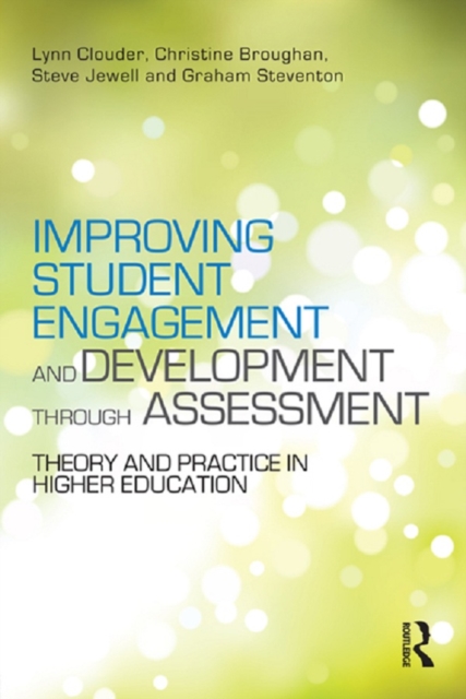 Improving Student Engagement and Development through Assessment : Theory and practice in higher education, EPUB eBook