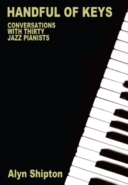 Handful of Keys : Conversations with 30 Jazz Pianists, EPUB eBook