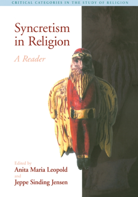 Syncretism in Religion : A Reader, PDF eBook