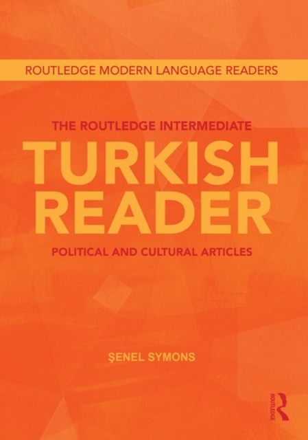 The Routledge Intermediate Turkish Reader : Political and Cultural Articles, PDF eBook