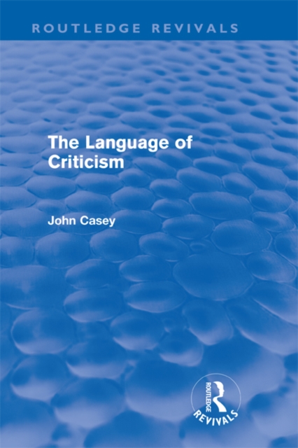 The Language of Criticism (Routledge Revivals), EPUB eBook