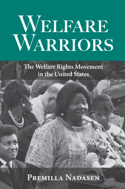 Welfare Warriors : The Welfare Rights Movement in the United States, PDF eBook