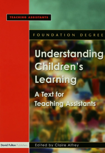 Understanding Children's Learning : A Text for Teaching Assistants, PDF eBook