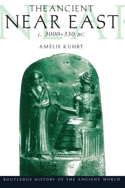 The Ancient Near East : c.3000-330 BC (2 volumes), PDF eBook