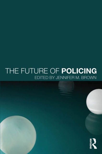 The Future of Policing, PDF eBook