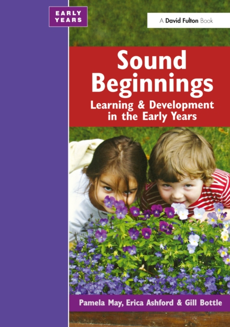 Sound Beginnings : Learning and Development in the Early Years, PDF eBook