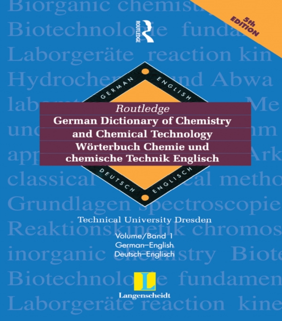Routledge German Dictionary of Chemistry and Chemical Technology Worterbuch Chemie und Chemische Technik : Vol 1: German-English, EPUB eBook