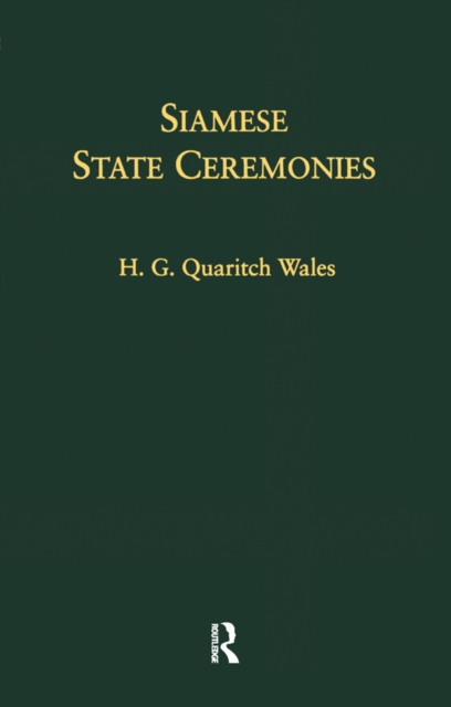 Siamese State Ceremonies : With Supplementary Notes, PDF eBook