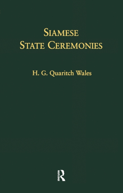 Siamese State Ceremonies : With Supplementary Notes, EPUB eBook