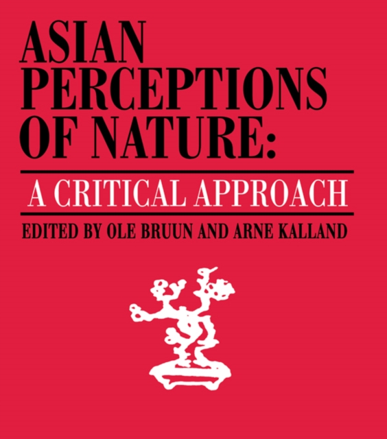 Asian Perceptions of Nature : A Critical Approach, EPUB eBook