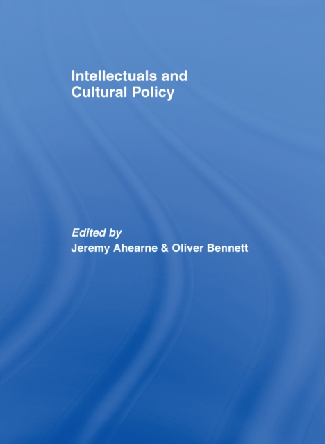 Intellectuals and Cultural Policy, EPUB eBook