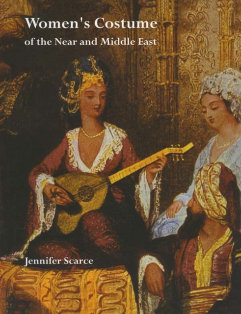 Women's Costume of the Near and Middle East, EPUB eBook