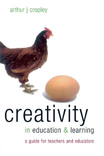 Creativity in Education and Learning : A Guide for Teachers and Educators, EPUB eBook