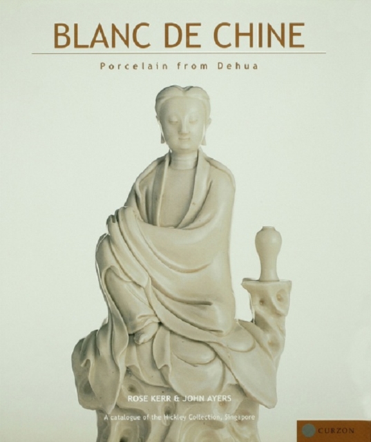 Blanc de Chine : History and Connoisseurship Reviewed, EPUB eBook